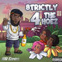 Strictly 4 The Hoez (EP) [Explicit]