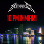 10 PM In Miami (Explicit)