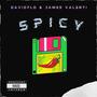 Spicy (feat. James Valenti)