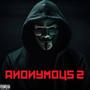 Anonymous 2 (Explicit)