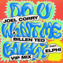 Do U Want Me Baby? (feat. Elphi) (Extended VIP)