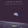 FLOATING ON THE MOON (Explicit)