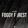 Foggy Forest