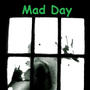 Mad Day