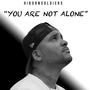 You Are Not Alone