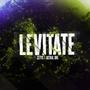 Levitate (feat. Astral One) [Explicit]