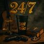 24/7 (Explicit)