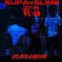 SUPA SLIME (Explicit)