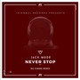 Never Stop (Nu Gianni Remix)