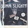 Summ Slightt (Explicit)