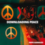 DOWLOADING PEACE