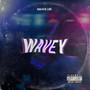 Wavey (Explicit)