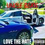 Love The Hate (Explicit)