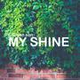 My shine (feat. Chosen Son)