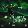 Lost In My Thoughts (Explicit)