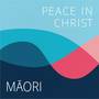 Peace In Christ (Maori)