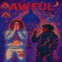 Awful (feat. TMSHAD)