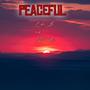 Peaceful (feat. N.O.B.)