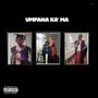 Umfana ka'Ma (Explicit)