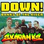 Down! Banks of the River!