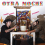 Otra Noche