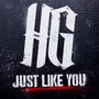 Just Like You (Explicit)