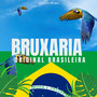 Bruxaria Original Brasileira (Explicit)