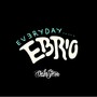 Every Day Ebrio