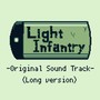 Light Infantry - Original Soundtrack (ロングバージョン)