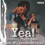 Yea! (feat. YK Bash) [Explicit]