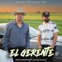 El Gerente (feat. Alan Alcaraz Y Los Legales)