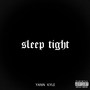 Sleep Tight (Explicit)