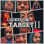 Locked On Target II (Explicit)