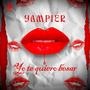 Yo te quiero besar (feat. Yampier)