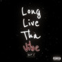 Long Live Tha Vibe (Part 2) [Explicit]