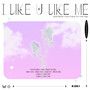 I Like U Like Me