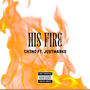 His Fire (feat. JustMarkG)