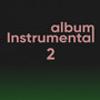 Instrumental Album 2