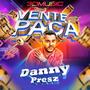 VENTE PA'CA (feat. Danny Presz)