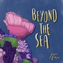 Beyond the Sea