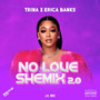 No Love Shemix 2.0 (Explicit)