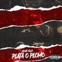 Plata o plomo (Explicit)