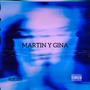 MARTIN Y GINA (Explicit)