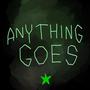 Anything Goes (feat. Sloan) [Explicit]