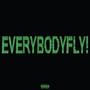 EVERYBODYFLY! (Explicit)