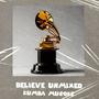 Believe (Unmixed) [Explicit]