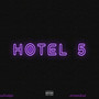 Hotel 5 (Explicit)