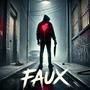 Faux (Explicit)