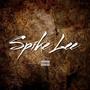Spike Lee (feat. Skoota yt, Chris E & Tybaby) [Explicit]