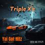 Triple X's (Explicit)